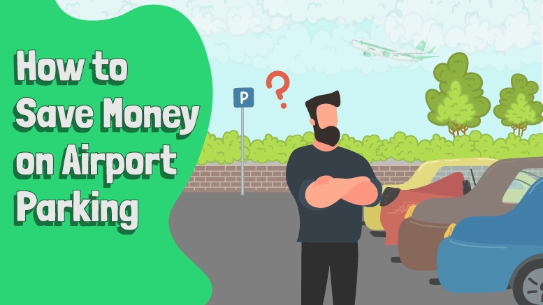 How to Save Money on Airport Parking