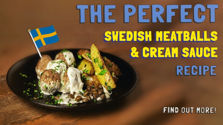 The Most ICONIC Swedish Meatballs & Cream sauce Recipe