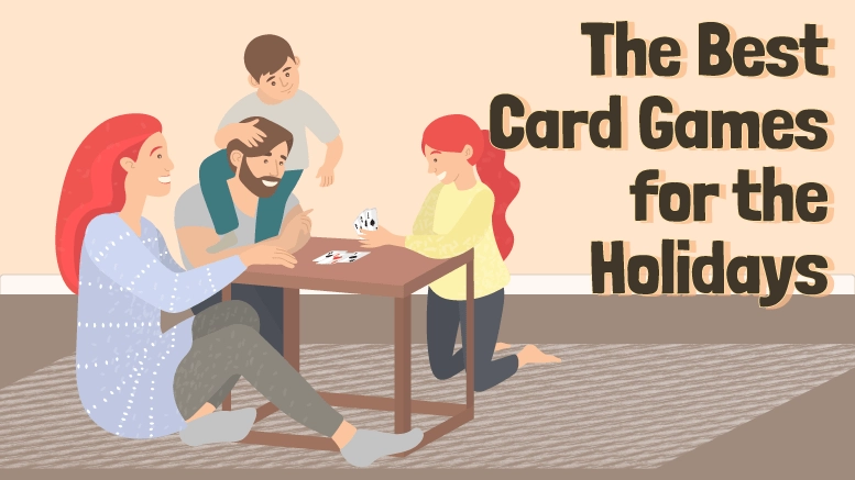 The Best Card Games for the Holidays
