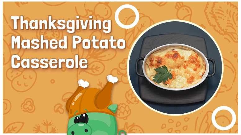 Thanksgiving Mashed Potato Casserole