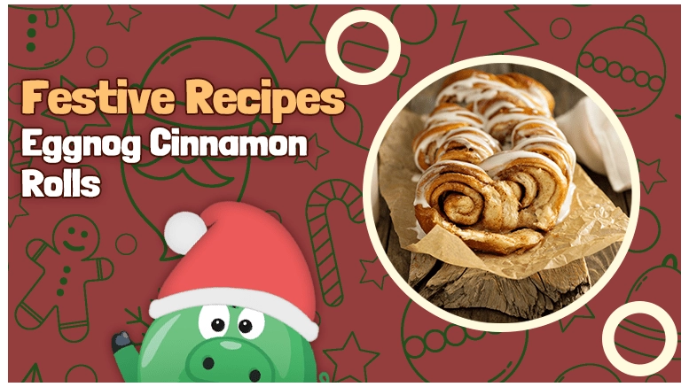 Festive Recipes – Eggnog Cinnamon Rolls