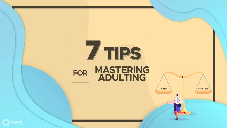 7 Tips for Mastering Adulting