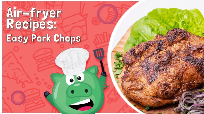 Air-fryer Recipes: Easy Pork Chops